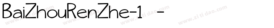 BaiZhouRenZhe-1手机版字体转换