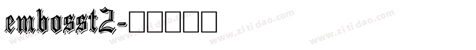 embosst2字体转换