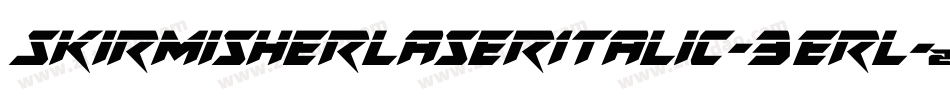 SkirmisherLaserItalic-3ErL字体转换