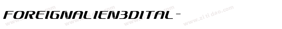 foreignalien3dital字体转换