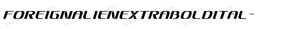 foreignalienextraboldital字体转换