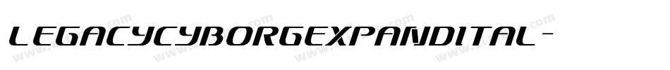 legacycyborgexpandital字体转换