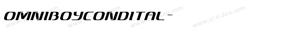 omniboycondital字体转换 omniboycondital字体转换