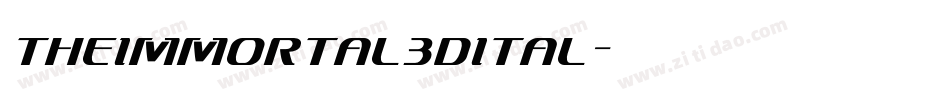 theimmortal3dital字体转换