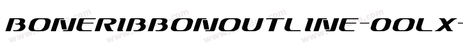 BoneribbonOutline-0OlX字体转换 BoneribbonOutline-0OlX字体转换