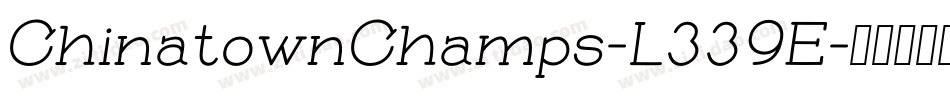 ChinatownChamps-L339E字体转换