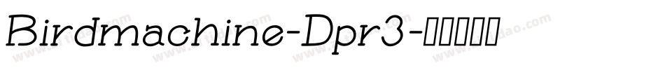 Birdmachine-Dpr3字体转换