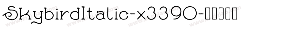 SkybirdItalic-x339O字体转换