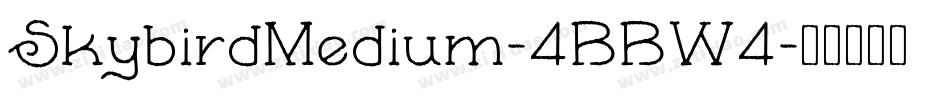 SkybirdMedium-4BBW4字体转换