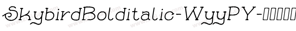 SkybirdBolditalic-WyyPY字体转换