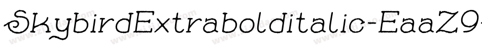 SkybirdExtrabolditalic-EaaZ9字体转换