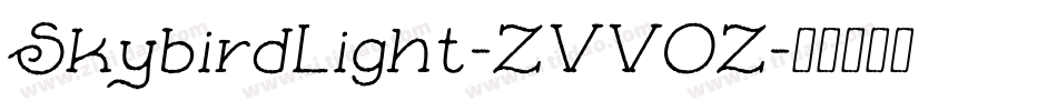 SkybirdLight-ZVVOZ字体转换