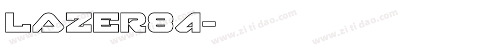 Lazer84字体转换