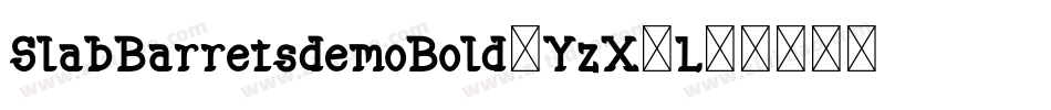 SlabBarretsdemoBold-YzX8L字体转换