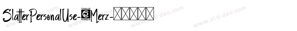 SlatterPersonalUse-8Merz字体转换