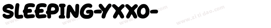 Sleeping-YxXO字体转换