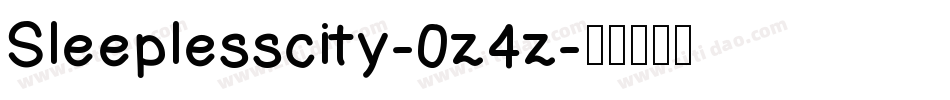 Sleeplesscity-0z4z字体转换 Sleeplesscity-0z4z字体转换