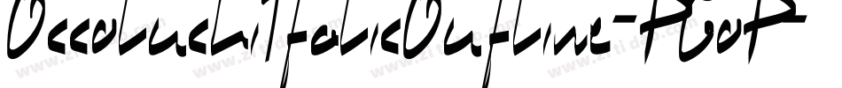 OccoluchiItalicOutline-PGoP字体转换