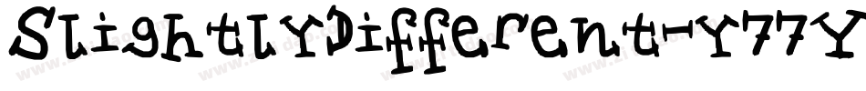 SlightlyDifferent-y77Y字体转换
