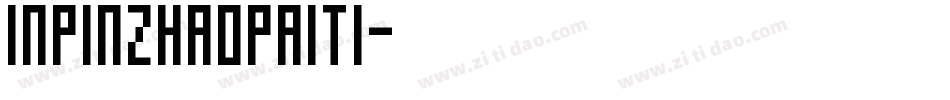inpinzhaopaiti字体转换