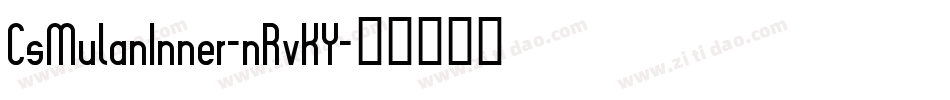 CsMulanInner-nRvKY字体转换