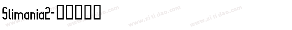 Slimania2字体转换