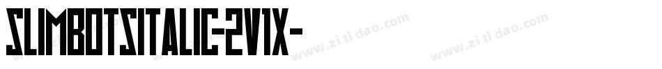 SlimbotsItalic-2V1X字体转换