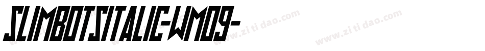 SlimbotsItalic-wM09字体转换