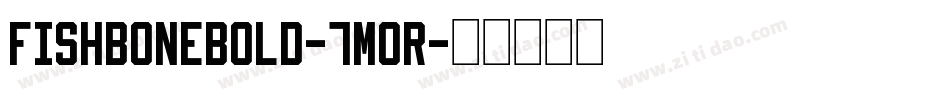 FishBoneBold-7M0R字体转换