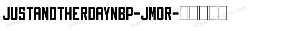 Justanotherdaynbp-jm0R字体转换