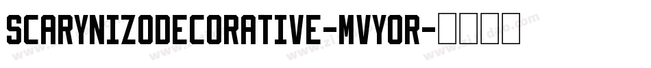 ScarynizoDecorative-MVY0r字体转换