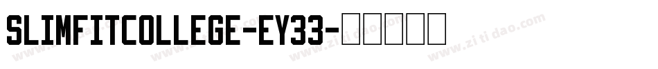 SlimfitCollege-eY33字体转换
