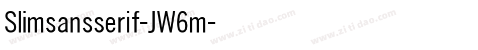 Slimsansserif-JW6m字体转换 Slimsansserif-JW6m字体转换