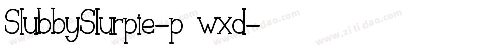 SlubbySlurpie-p7wxd字体转换