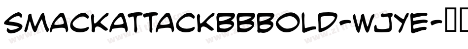 SmackattackbbBold-WJYE字体转换