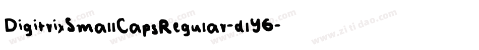 DigitrixSmallCapsRegular-dlY6字体转换