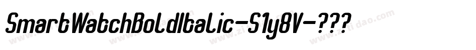 SmartWatchBoldItalic-51y8V字体转换