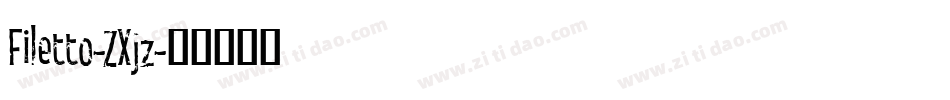 Filetto-ZXjz字体转换