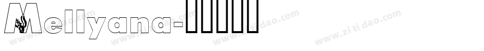 Mellyana字体转换