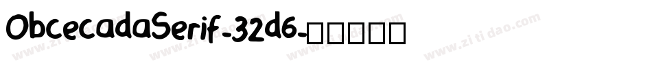 ObcecadaSerif-32d6字体转换