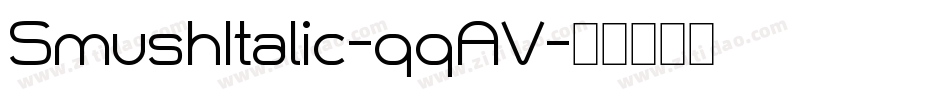 SmushItalic-qqAV字体转换