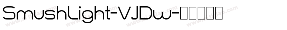 SmushLight-VJDw字体转换