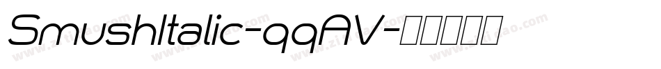 SmushItalic-qqAV字体转换