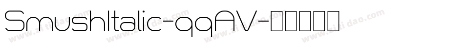 SmushItalic-qqAV字体转换
