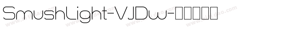 SmushLight-VJDw字体转换