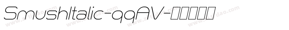 SmushItalic-qqAV字体转换