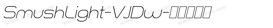 SmushLight-VJDw字体转换