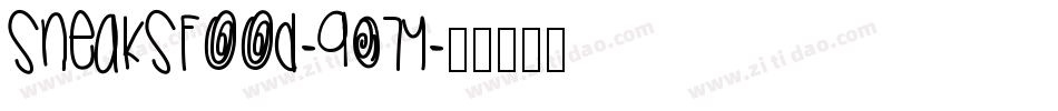 Sneaksfood-907y字体转换