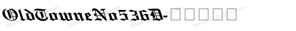 OldTowneNo536D字体转换