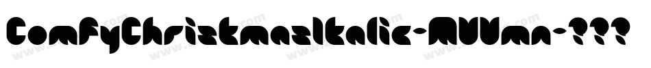 ComfyChristmasItalic-MVVmn字体转换